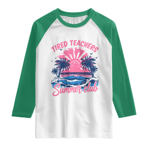 Tired Teachers Summer Club Raglan Shirt Retro Mama Summer Beach Vacation Gift