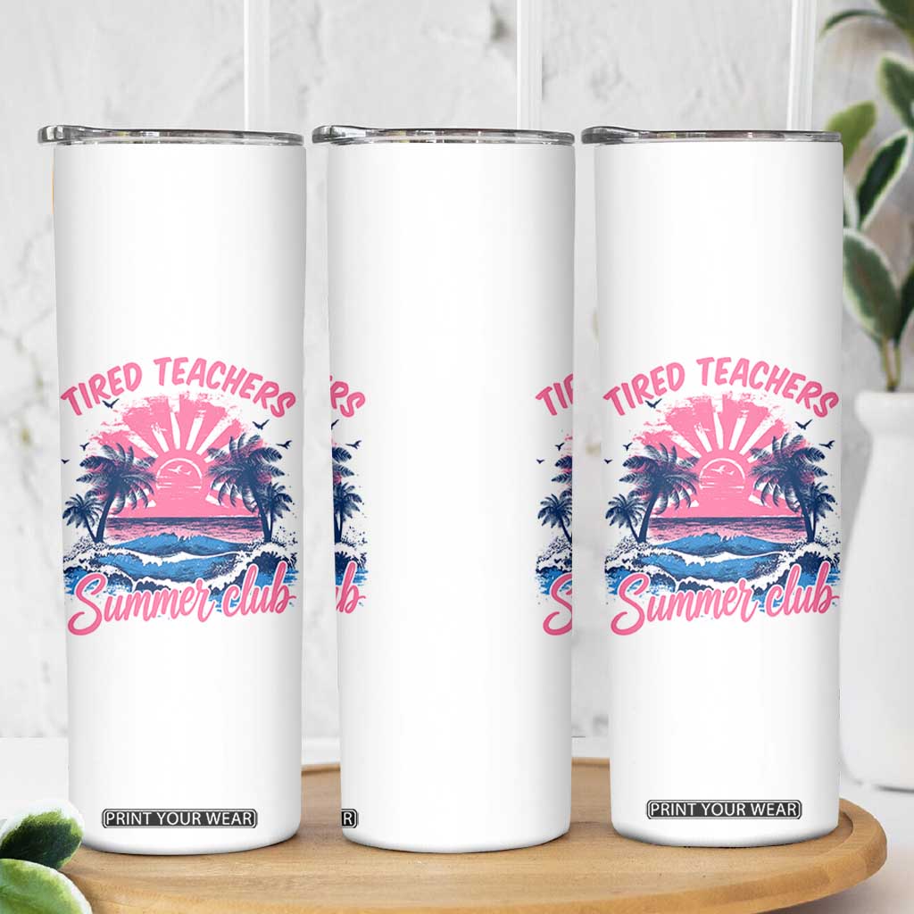 Tired Teachers Summer Club Skinny Tumbler Retro Mama Summer Beach Vacation Gift