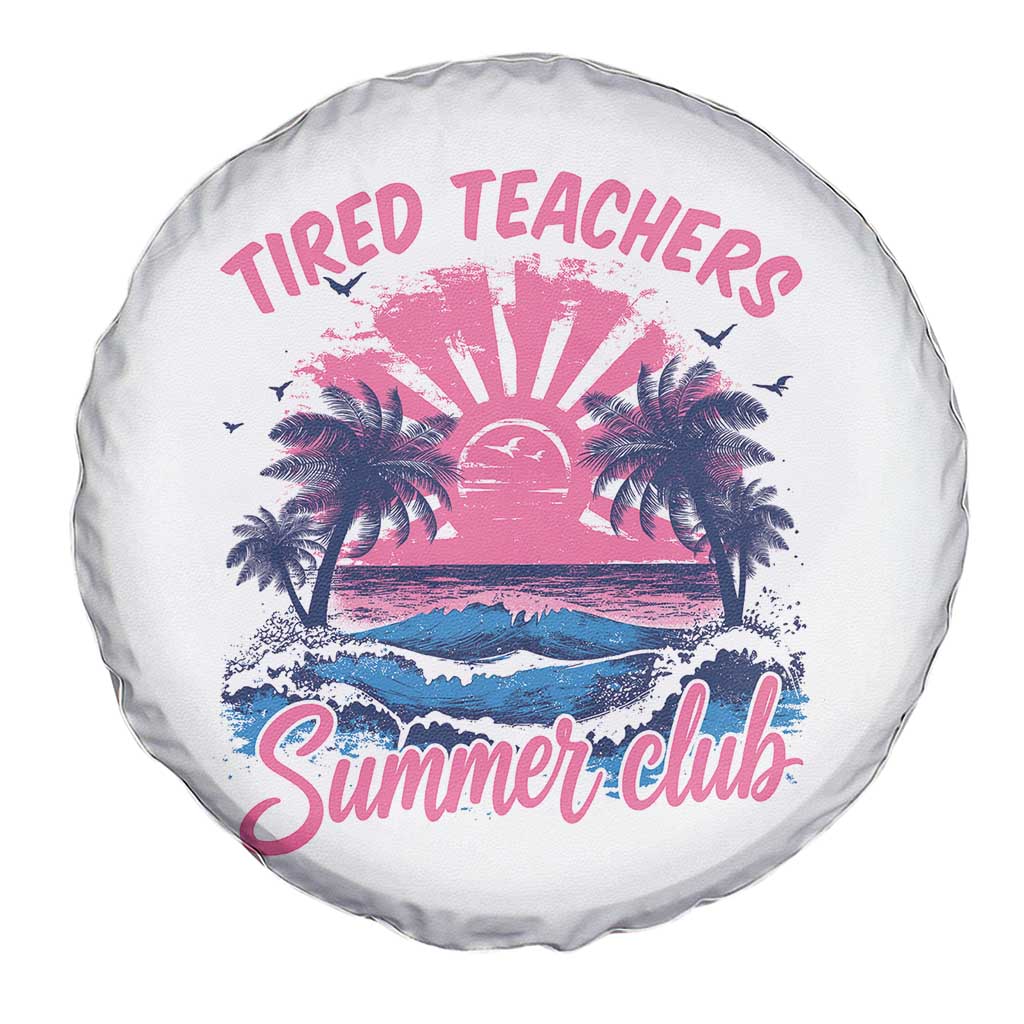 Tired Teachers Summer Club Spare Tire Cover Retro Mama Summer Beach Vacation Gift