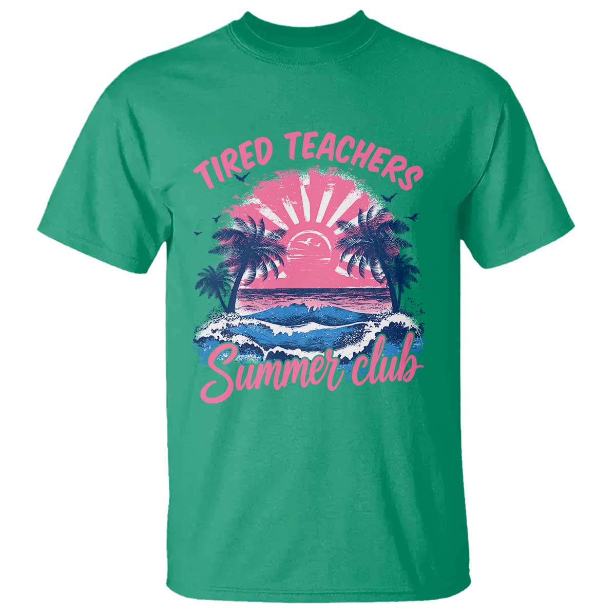 Tired Teachers Summer Club T Shirt Retro Mama Summer Beach Vacation Gift TS10 Irish Green Print Your Wear