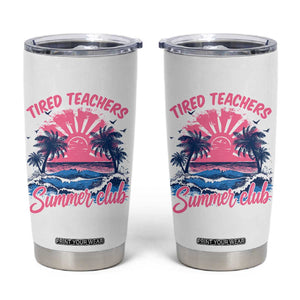 Tired Teachers Summer Club Tumbler Cup Retro Mama Summer Beach Vacation Gift