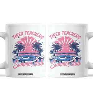 Tired Teachers Summer Club Coffee Mug Retro Mama Summer Beach Vacation Gift