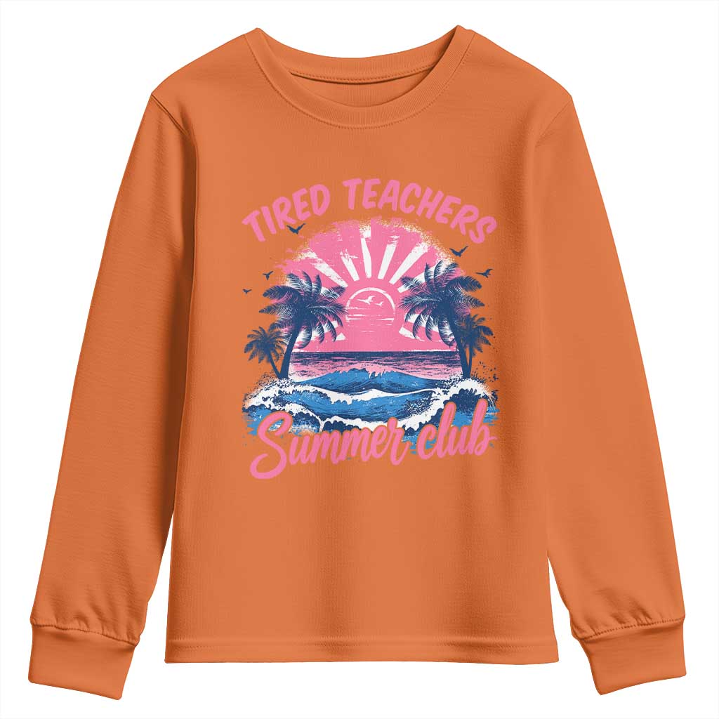 Tired Teachers Summer Club Youth Sweatshirt Retro Mama Summer Beach Vacation Gift
