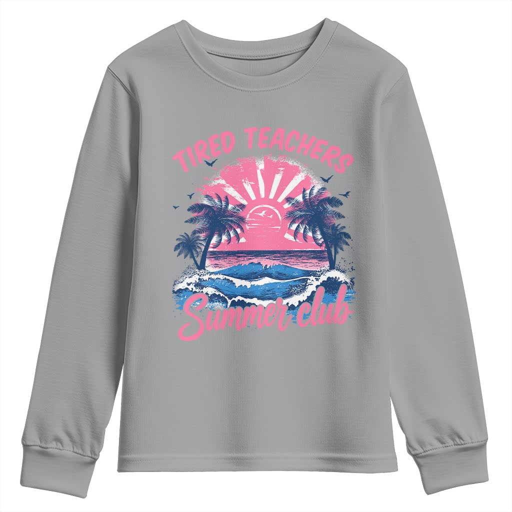 Tired Teachers Summer Club Youth Sweatshirt Retro Mama Summer Beach Vacation Gift