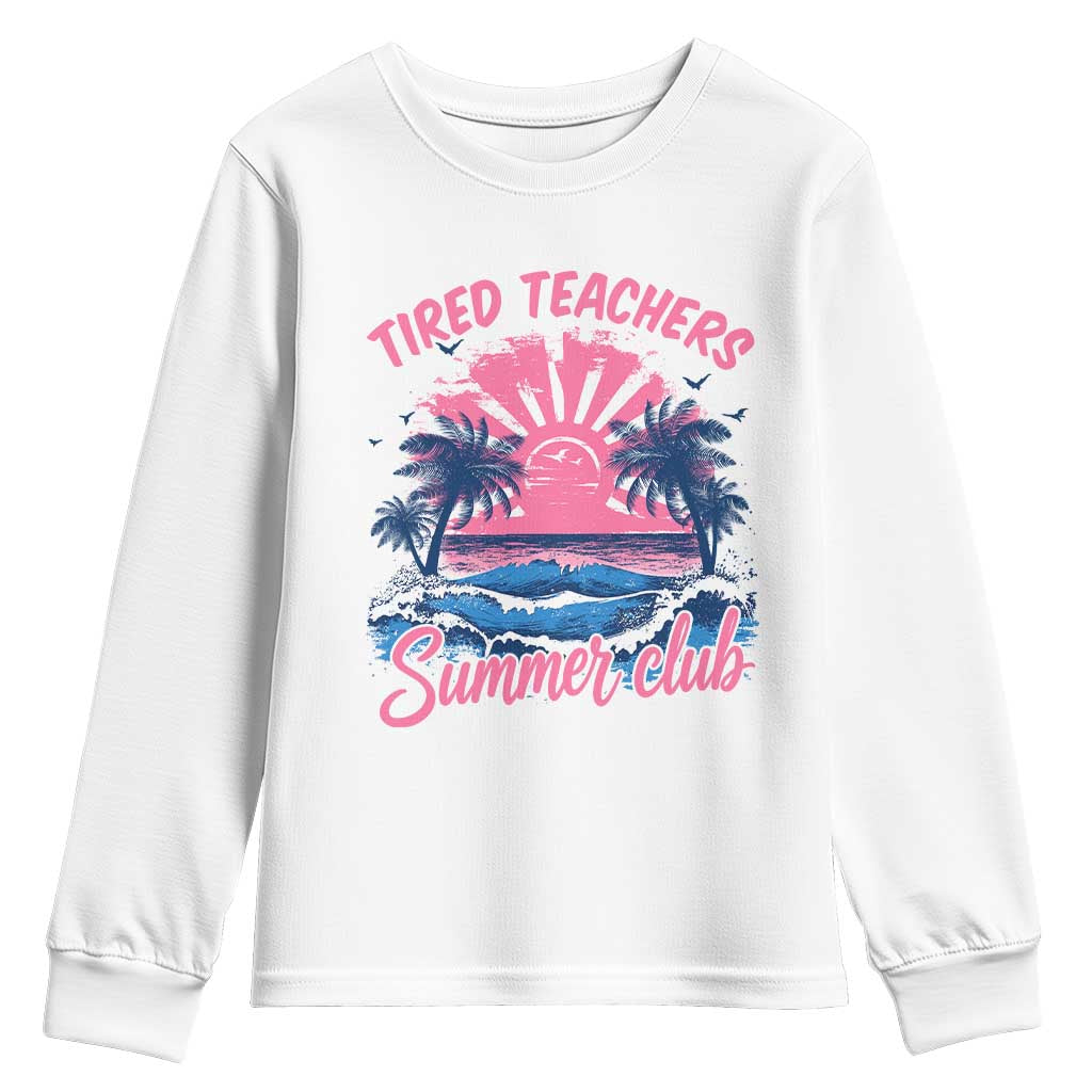 Tired Teachers Summer Club Youth Sweatshirt Retro Mama Summer Beach Vacation Gift