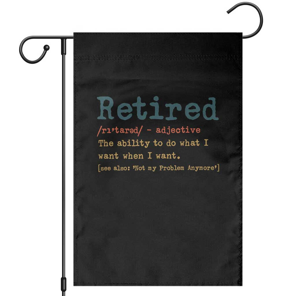 Funny Retirement Party Garden Flag Retired Definition Funny Retirement Gag TS10 Black Print Your Wear