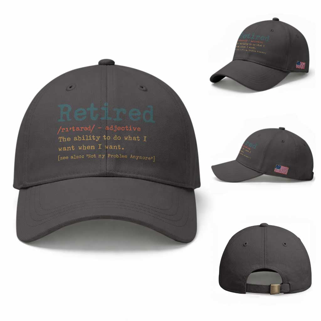 Funny Retirement Party Baseball Cap Retired Definition Funny Retirement Gag TS10 Baseball Cap Universal Fit Dark Gray Print Your Wear