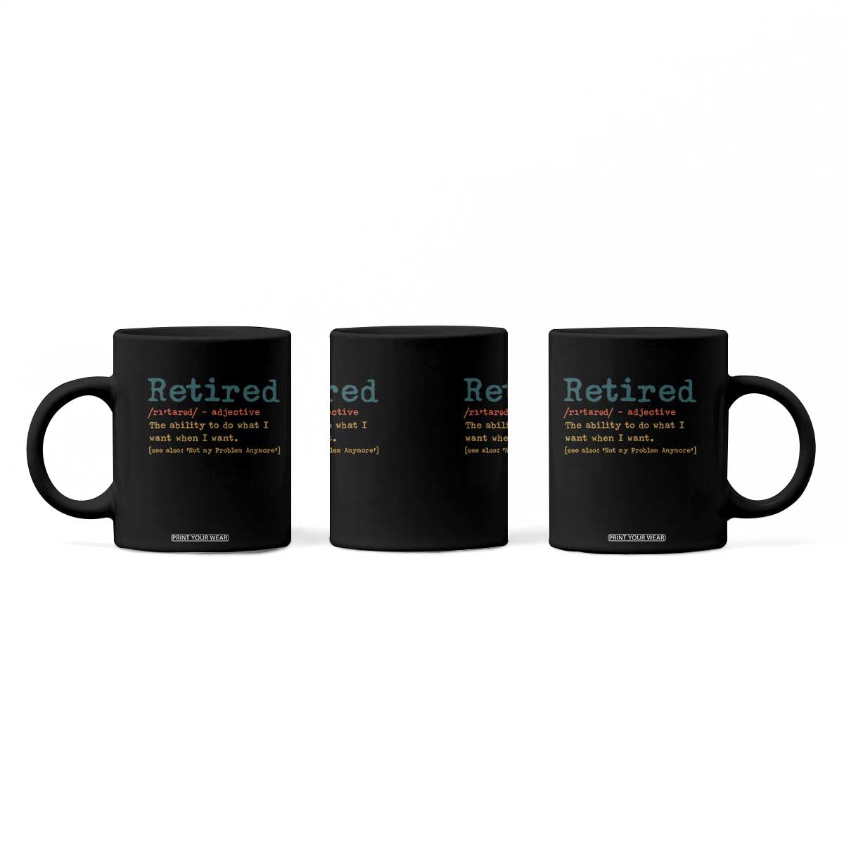Funny Retirement Party Coffee Mug Retired Definition Funny Retirement Gag TS10 Print Your Wear