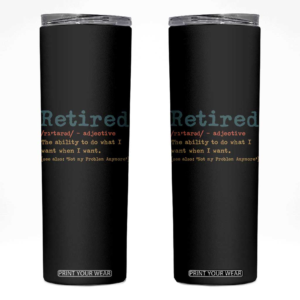 Funny Retirement Party Skinny Tumbler Retired Definition Funny Retirement Gag TS10 Black Print Your Wear