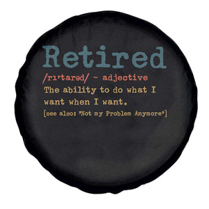 Funny Retirement Party Spare Tire Cover Retired Definition Funny Retirement Gag TS10 Print Your Wear