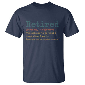 Funny Retirement Party T Shirt Retired Definition Funny Retirement Gag TS10 Navy Print Your Wear