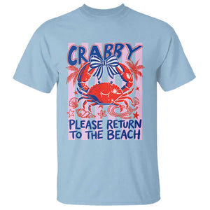 Summer Vacation T Shirt If Crabby Return To Beach Retro Graphic