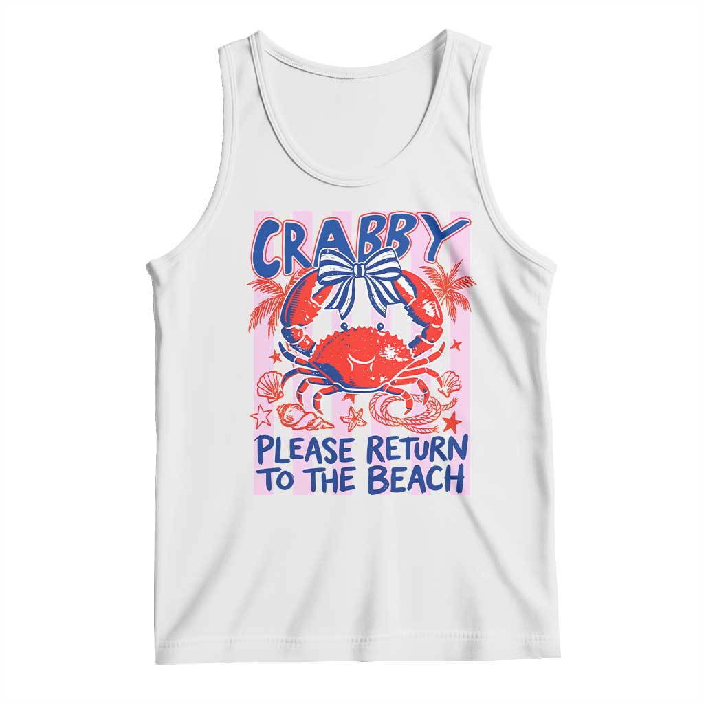Summer Vacation Tank Top If Crabby Return To Beach Retro Graphic TS10 White Print Your Wear