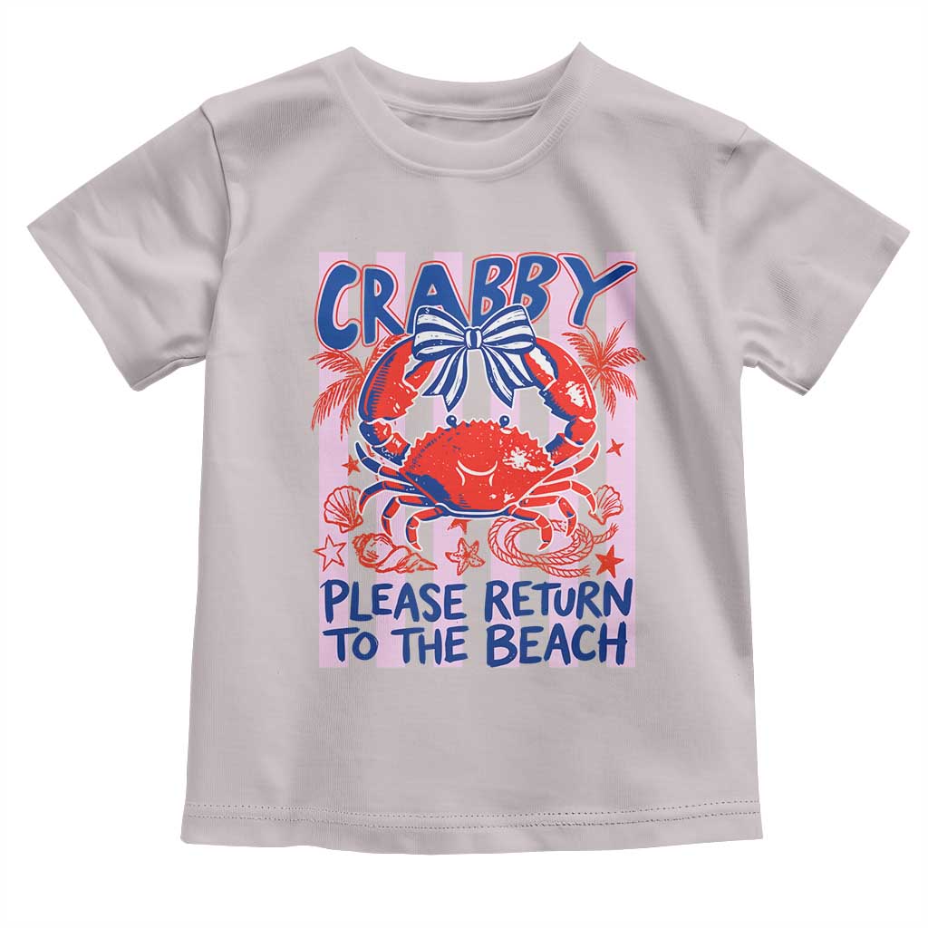 Summer Vacation Toddler T Shirt If Crabby Return To Beach Retro Graphic
