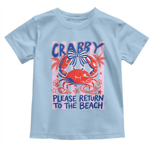 Summer Vacation Toddler T Shirt If Crabby Return To Beach Retro Graphic