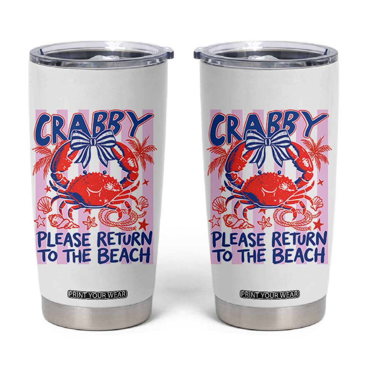Summer Vacation Tumbler Cup If Crabby Return To Beach Retro Graphic TS10 White Print Your Wear