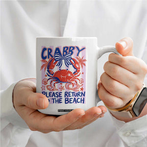 Summer Vacation Coffee Mug If Crabby Return To Beach Retro Graphic