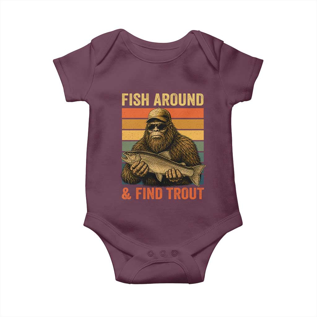 Fish Around And Find Trout Baby Onesie Funny Fishermen Fishing Retro Bigfoot Sasquatch Fish