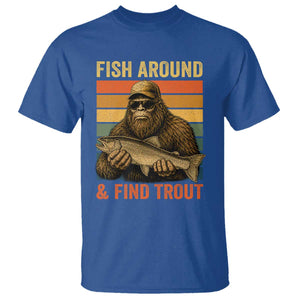 Fish Around And Find Trout T Shirt Funny Fishermen Fishing Retro Bigfoot Sasquatch Fish