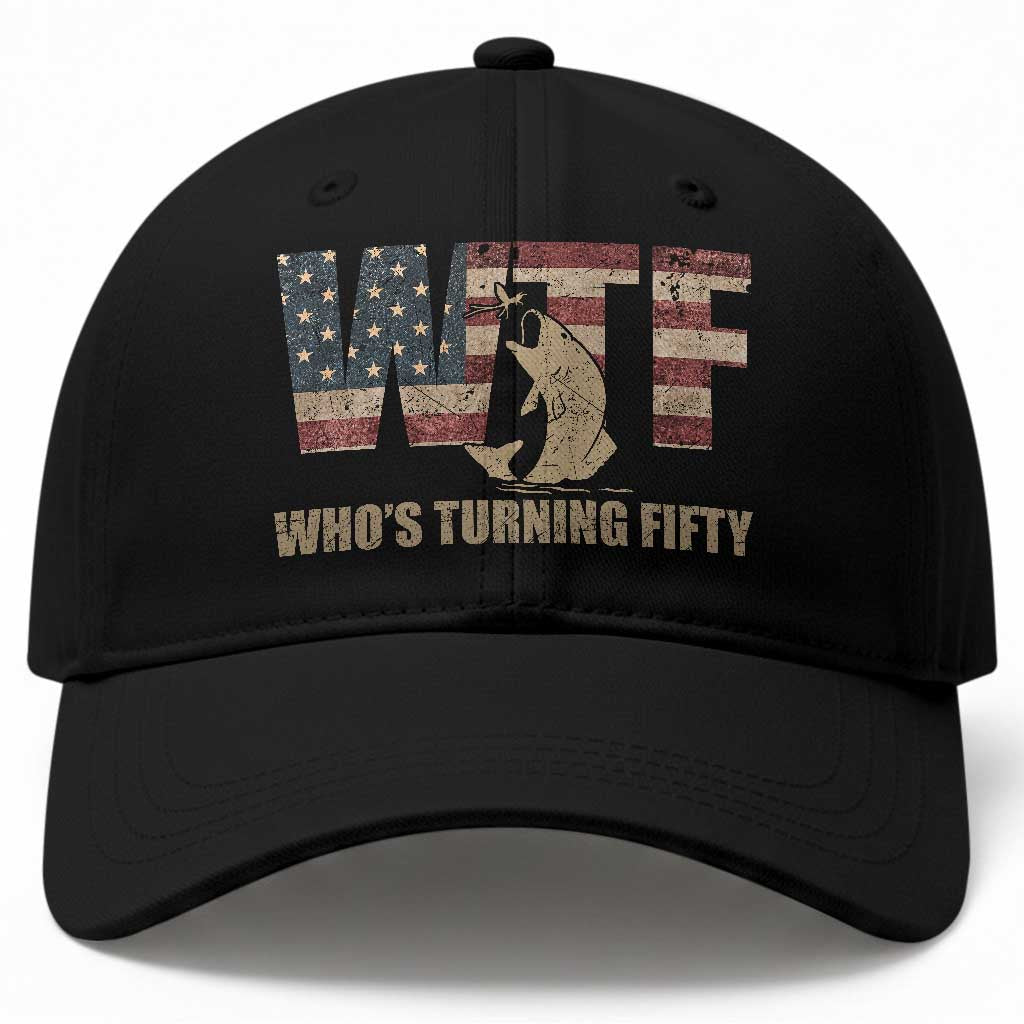 50th Birthday Baseball Cap Funny WTF Whos Turning Fifty Vintage Fishing 50 Year Old Gift TS10 Print Your Wear