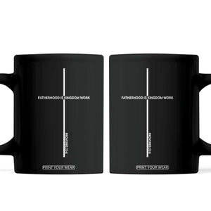Christian Dad Coffee Mug Fatherhood Is Kingdom Work Cross Daddy Bible Verse