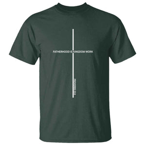 Christian Dad T Shirt Fatherhood Is Kingdom Work Cross Daddy Bible Verse