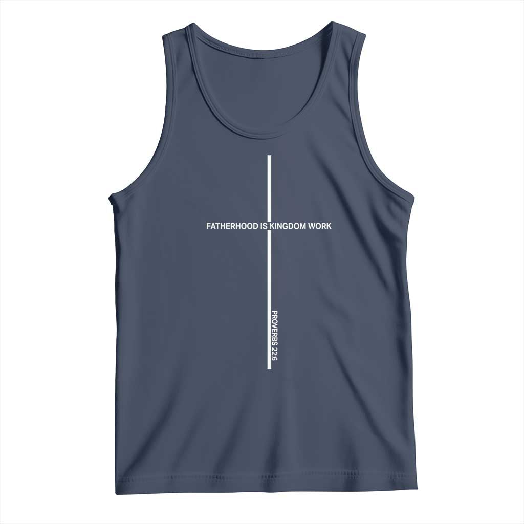 Christian Dad Tank Top Fatherhood Is Kingdom Work Cross Daddy Bible Verse