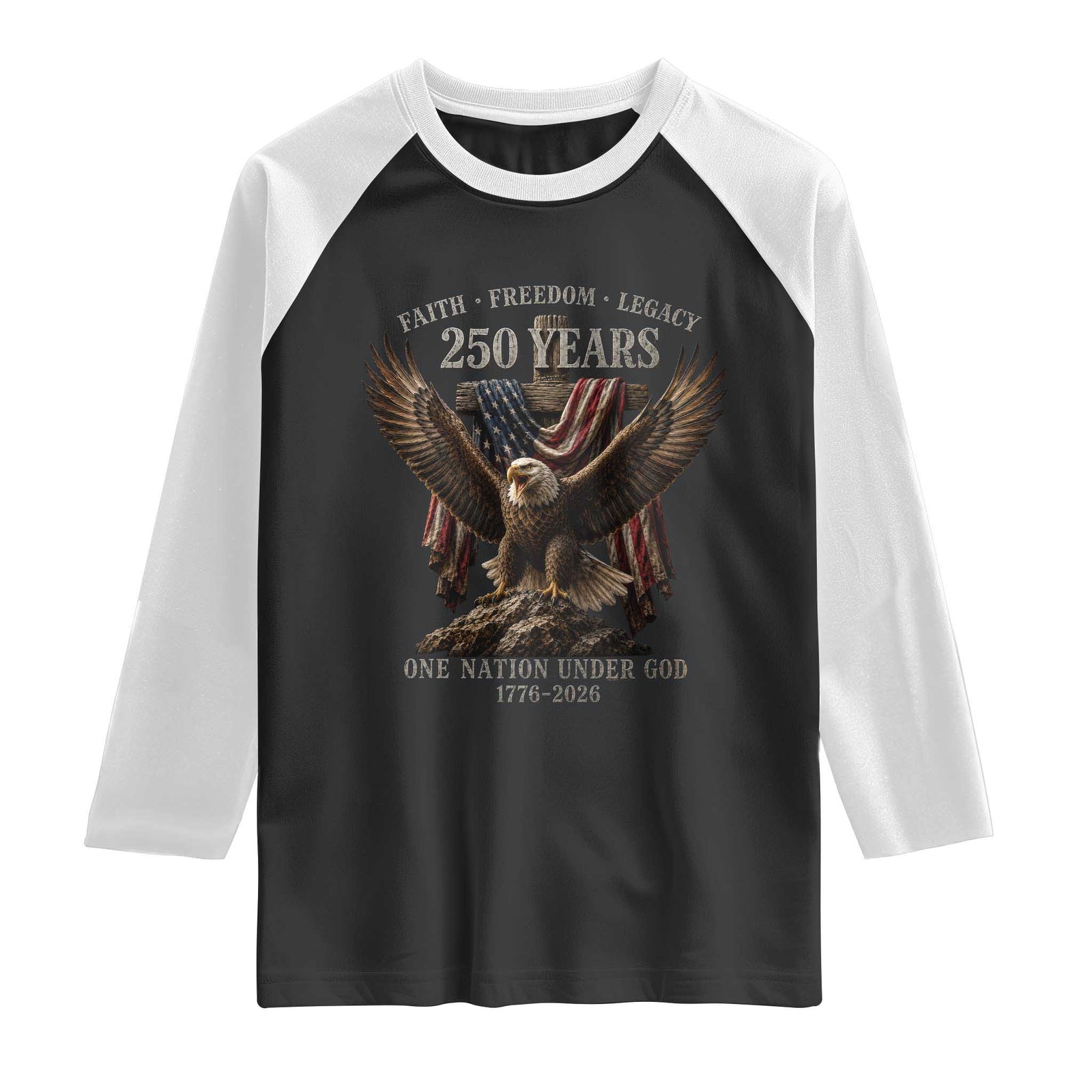 Eagle 250th Anniversary USA Raglan Shirt 250 Years Faith Freedom Legacy One Nation Under God Flag TS10 Black White Print Your Wear