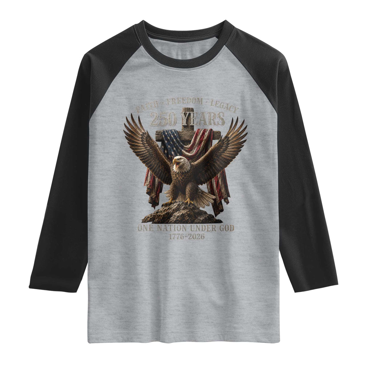 Eagle 250th Anniversary USA Raglan Shirt 250 Years Faith Freedom Legacy One Nation Under God Flag TS10 Heather Gray Black Print Your Wear