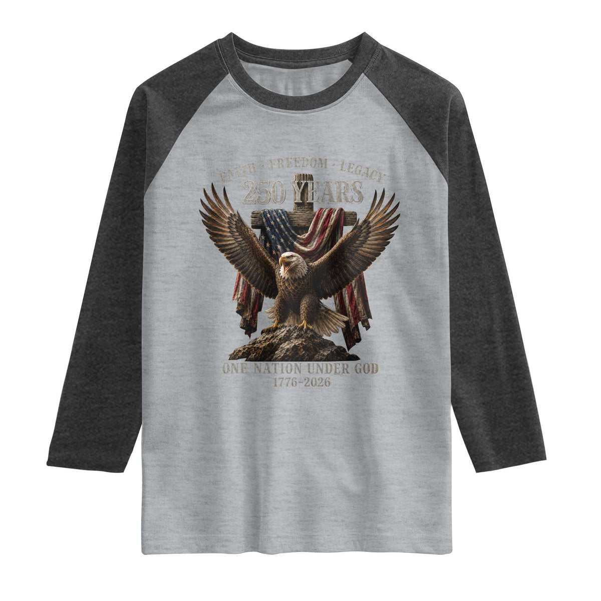 Eagle 250th Anniversary USA Raglan Shirt 250 Years Faith Freedom Legacy One Nation Under God Flag TS10 Heather Gray Heather Charcoal Print Your Wear