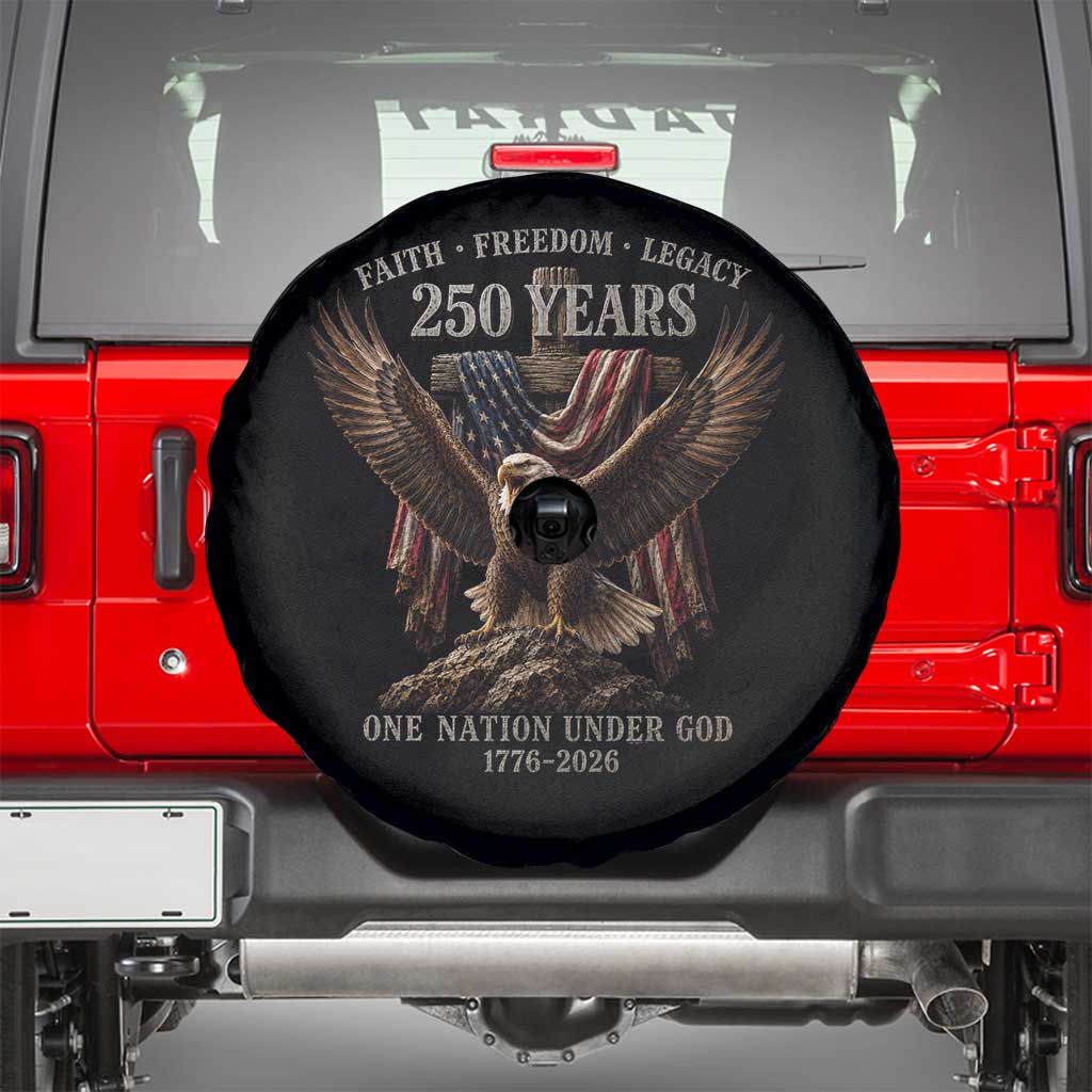 Eagle 250th Anniversary USA Spare Tire Cover 250 Years Faith Freedom Legacy One Nation Under God Flag TS10 Black Print Your Wear