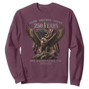 Eagle 250th Anniversary USA Sweatshirt 250 Years Faith Freedom Legacy One Nation Under God Flag TS10 Maroon Print Your Wear