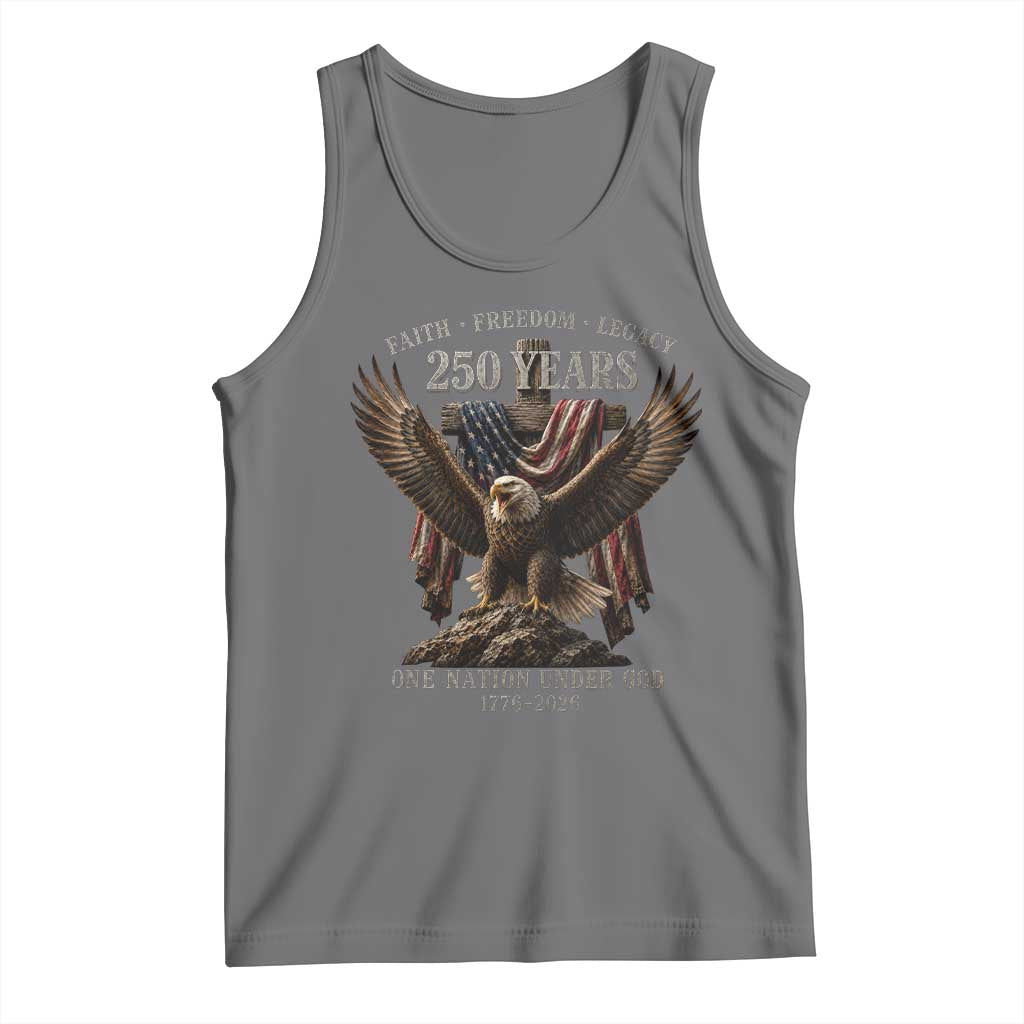 Eagle 250th Anniversary USA Tank Top 250 Years Faith Freedom Legacy One Nation Under God Flag TS10 Black Heather Print Your Wear