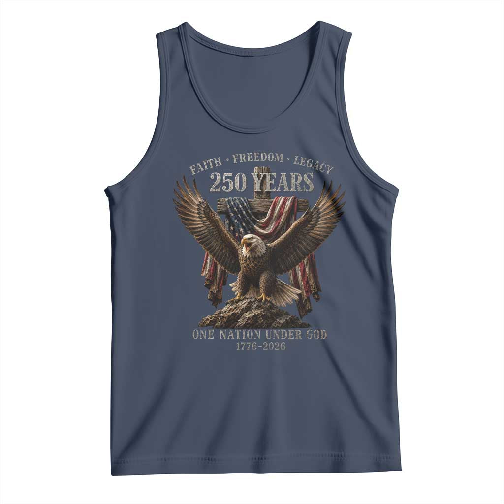 Eagle 250th Anniversary USA Tank Top 250 Years Faith Freedom Legacy One Nation Under God Flag TS10 Navy Print Your Wear