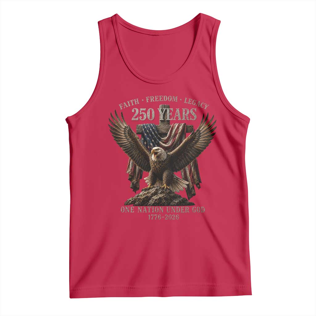 Eagle 250th Anniversary USA Tank Top 250 Years Faith Freedom Legacy One Nation Under God Flag TS10 Red Print Your Wear