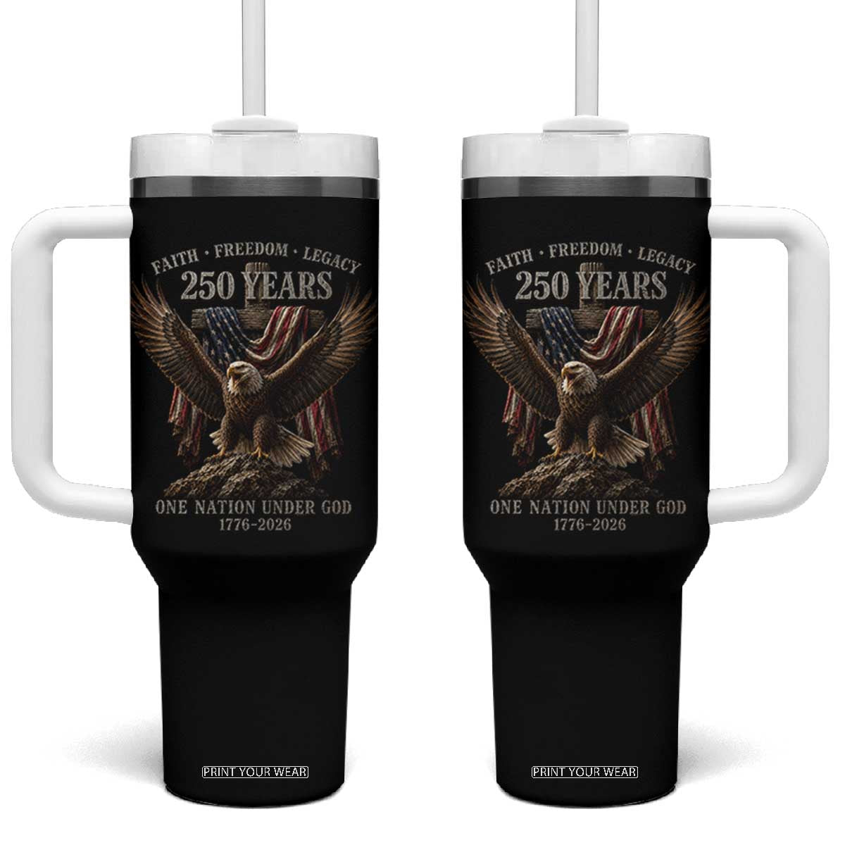 Eagle 250th Anniversary USA Tumbler With Handle 250 Years Faith Freedom Legacy One Nation Under God Flag TS10 One Size: 40 oz Black Print Your Wear