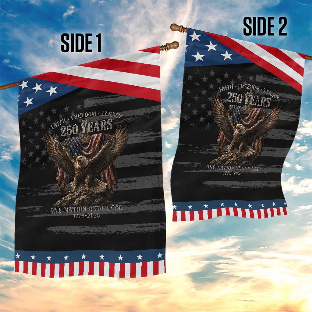 Eagle 250th Anniversary USA Patriotic Garden Flag 250 Years Faith Freedom Legacy One Nation Under God Flag TS10 Print Your Wear