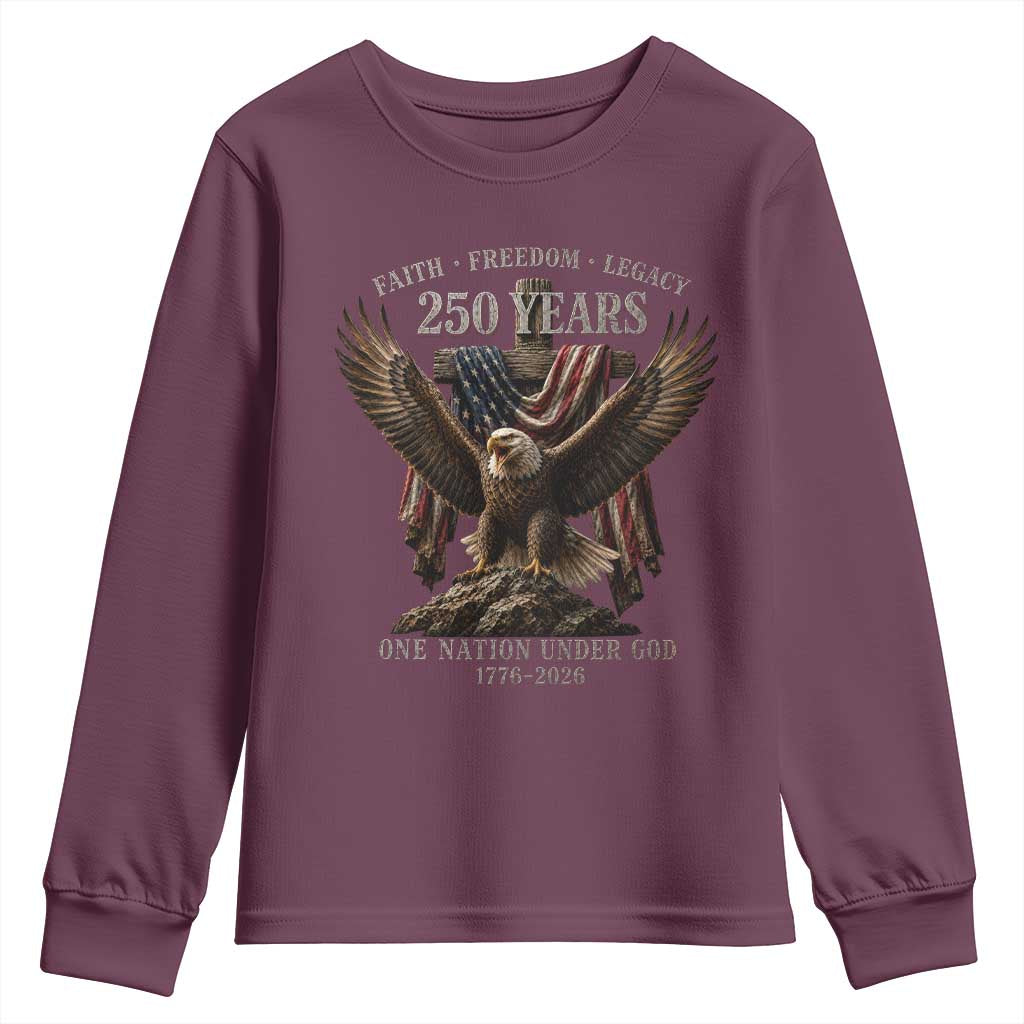 Eagle 250th Anniversary USA Youth Sweatshirt 250 Years Faith Freedom Legacy One Nation Under God Flag TS10 Maroon Print Your Wear