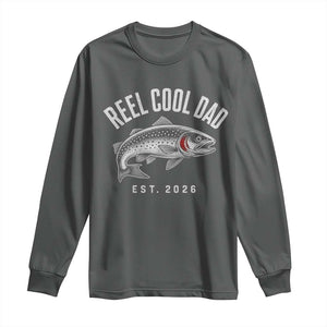 Reel Cool Dad Est 2026 Long Sleeve Shirt Trout Fishing Vintage First Time Dad Fathers Day