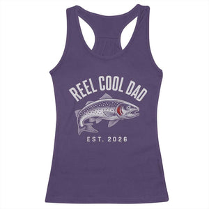 Reel Cool Dad Est 2026 Racerback Tank Top Trout Fishing Vintage First Time Dad Fathers Day