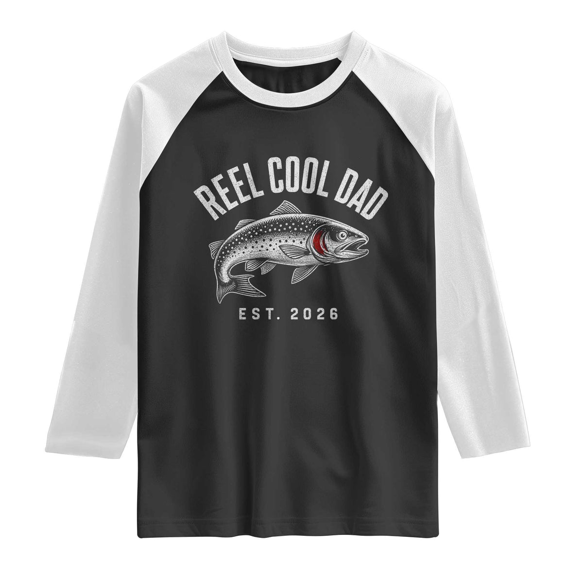 Reel Cool Dad Est 2026 Raglan Shirt Trout Fishing Vintage First Time Dad Fathers Day