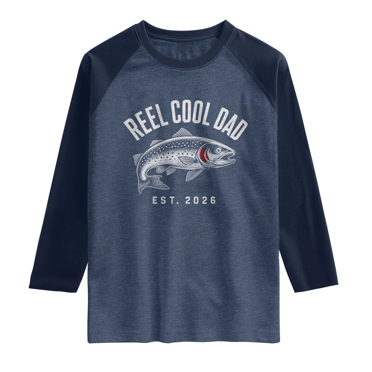 Reel Cool Dad Est 2026 Raglan Shirt Trout Fishing Vintage First Time Dad Fathers Day