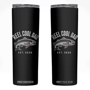 Reel Cool Dad Est 2026 Skinny Tumbler Trout Fishing Vintage First Time Dad Fathers Day
