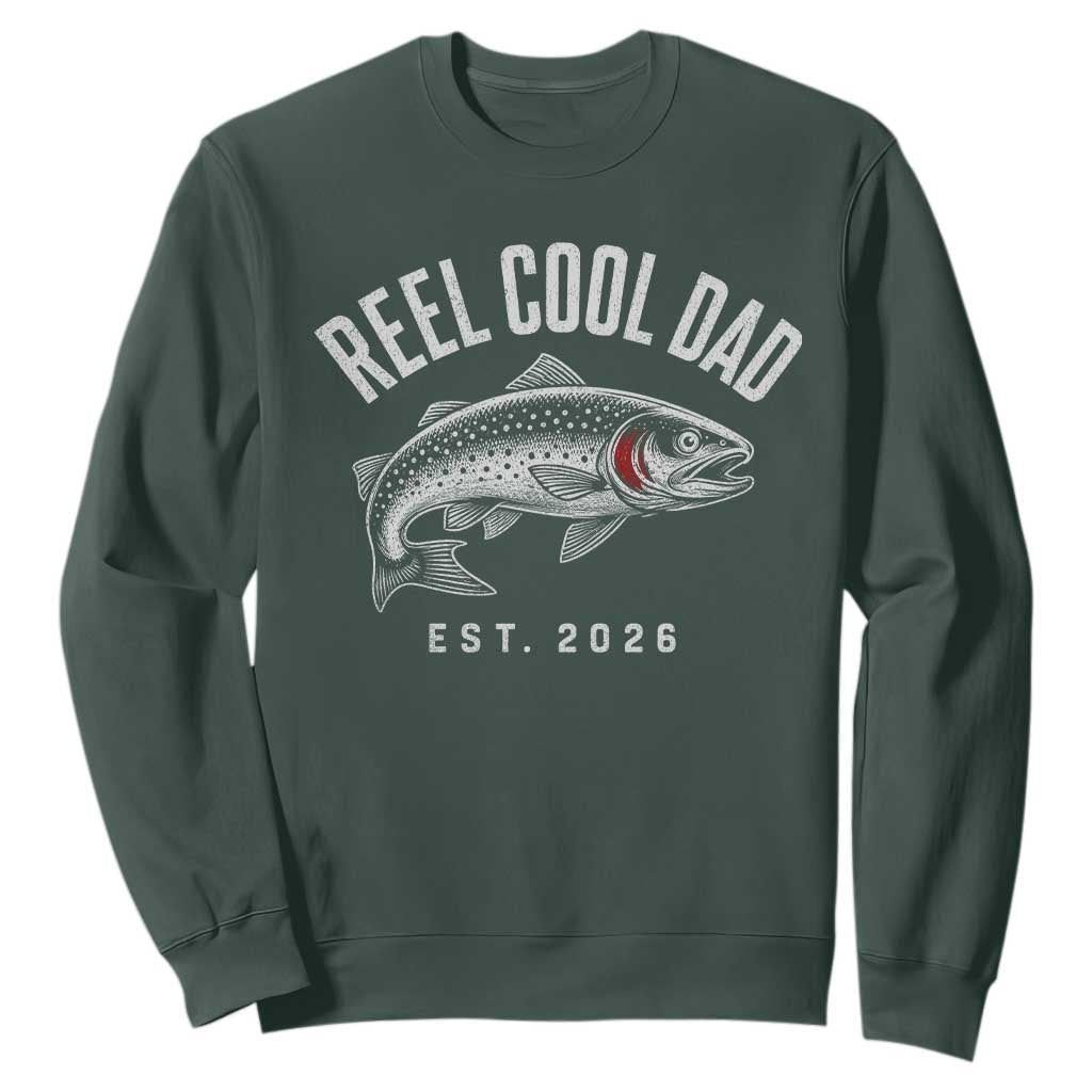 Reel Cool Dad Est 2026 Sweatshirt Trout Fishing Vintage First Time Dad Fathers Day