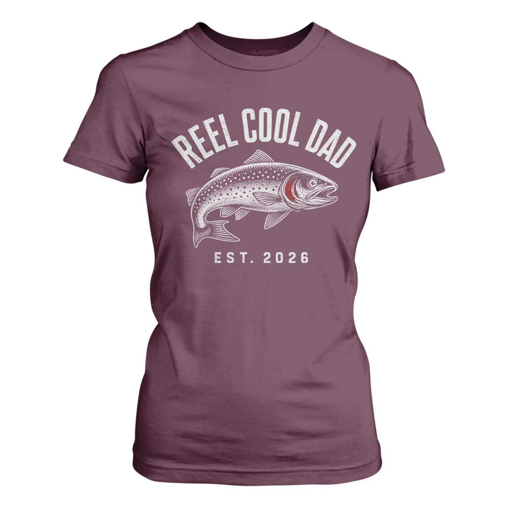 Reel Cool Dad Est 2026 T Shirt For Women Trout Fishing Vintage First Time Dad Fathers Day