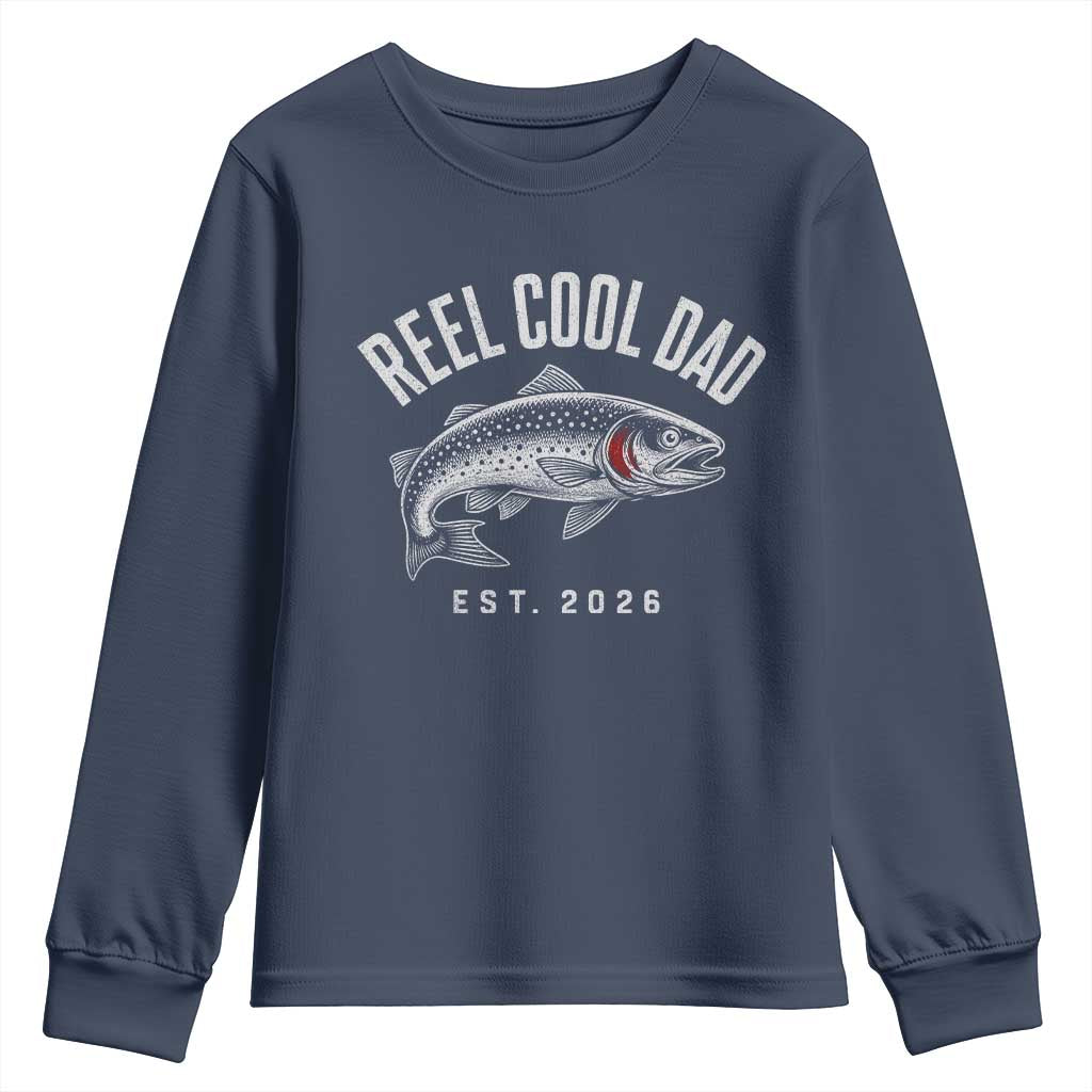 Reel Cool Dad Est 2026 Youth Sweatshirt Trout Fishing Vintage First Time Dad Fathers Day