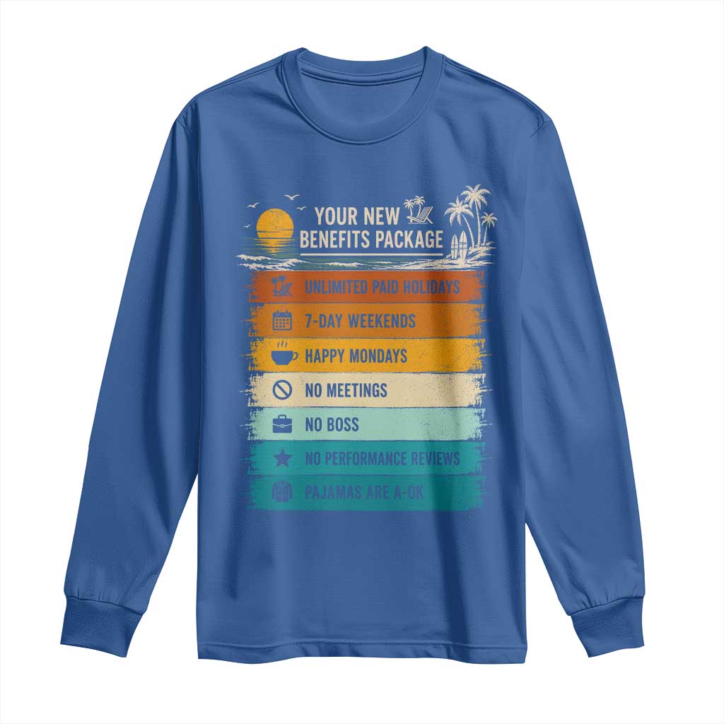 Funny Retirement Gift Long Sleeve Shirt New Benefits Package Retro Retired 2026 TS10 Royal Blue Print Your Wear