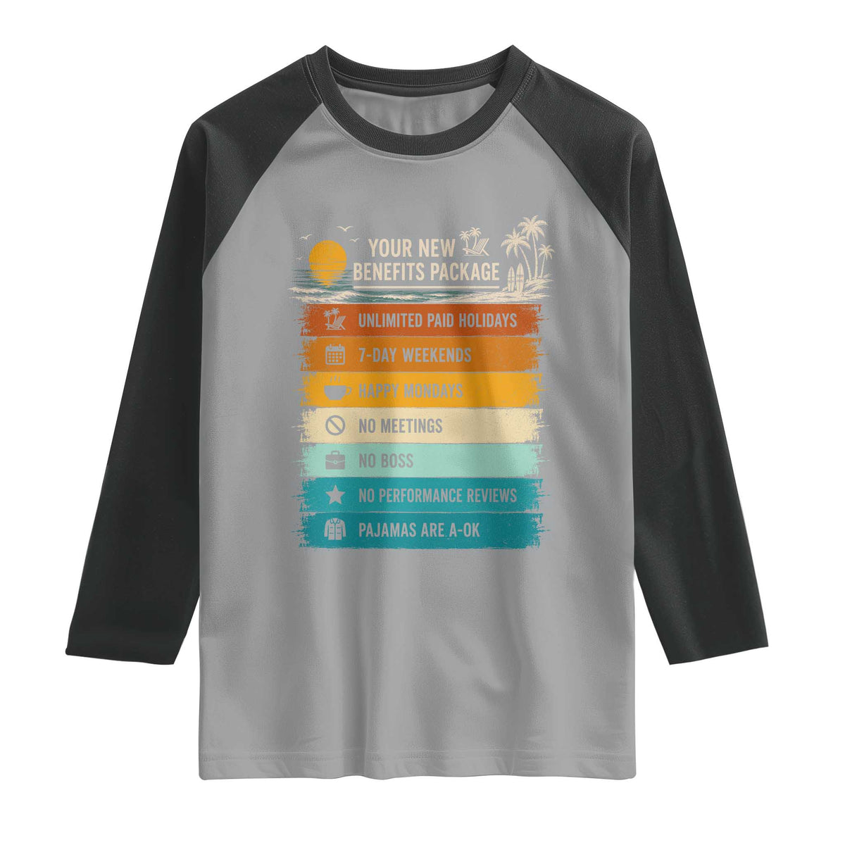 Funny Retirement Gift Raglan Shirt New Benefits Package Retro Retired 2026 TS10 Sport Gray Black Print Your Wear