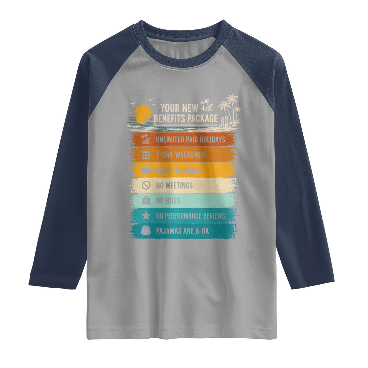 Funny Retirement Gift Raglan Shirt New Benefits Package Retro Retired 2026 TS10 Sport Gray Navy Print Your Wear