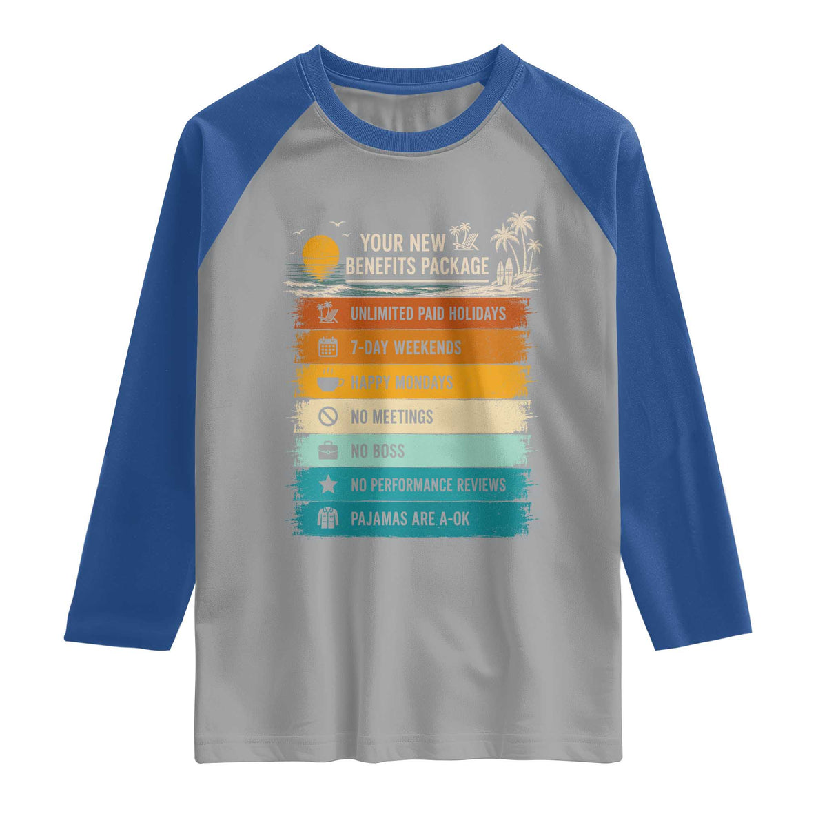 Funny Retirement Gift Raglan Shirt New Benefits Package Retro Retired 2026 TS10 Sport Gray Royal Print Your Wear